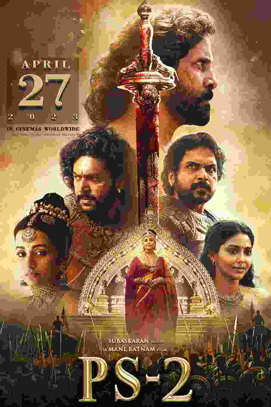 Ponniyin Selvan - Part 2 Movie Release Date, Cast, Triler, Watch Online