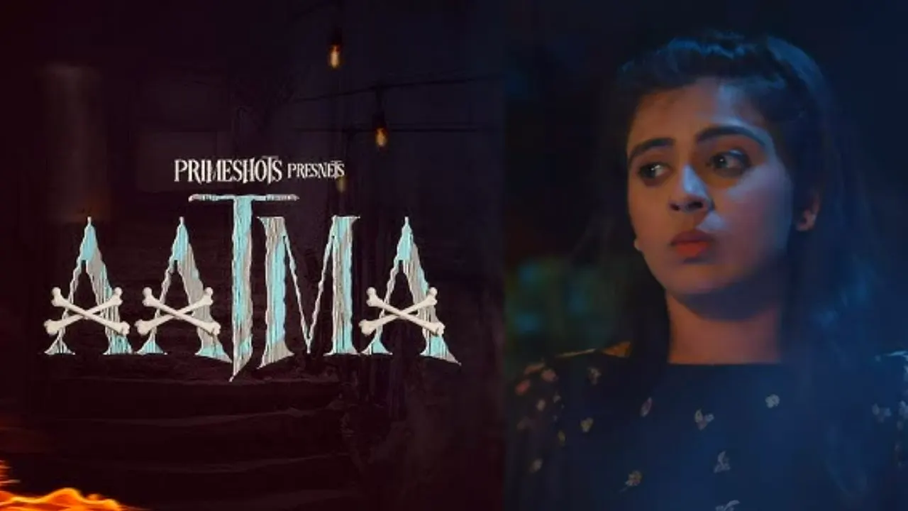 Aatma Primeshots Web Series Watch Online, Release Date, Actress Name, Cast, Story, Trailer