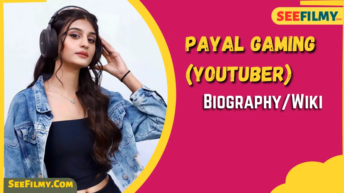 Payal Gaming Biography, Age, Height, Family, Boyfriend, Career & Net Worth